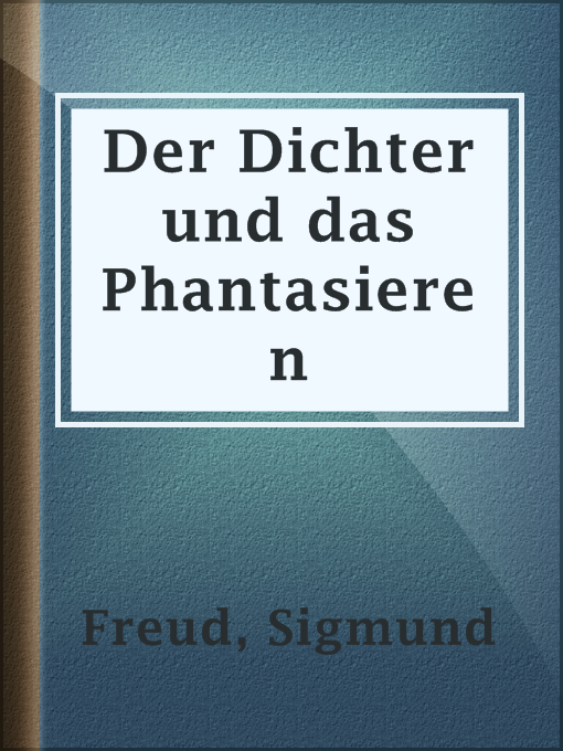 Upplýsingar um Der Dichter und das Phantasieren eftir Sigmund Freud - Til útláns